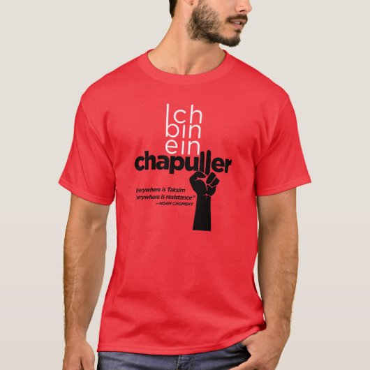 Ichの大箱のein Chapuller (Taksimはどこでもあります) Tシャツ (正面)