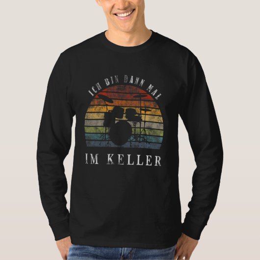 Ich Bin Dann Mal Imケラードラムキット Tシャツ (正面)
