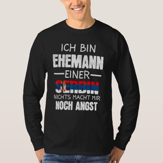Ich Bin Ehemann Einer Serbin Serbin Serbe Tシャツ (正面)