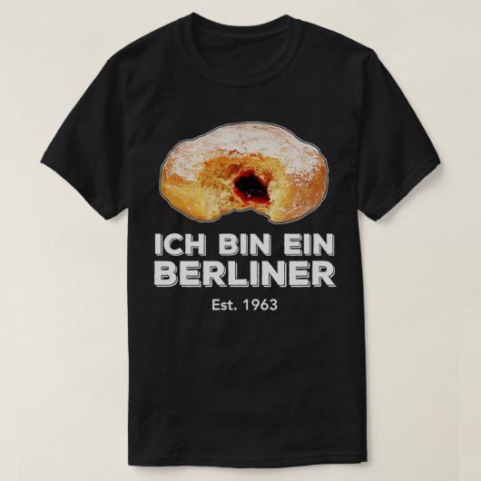 Ich Bin Ein Berlinerスピーチジェリードーナツ壁コールド Tシャツ (デザイン正面)