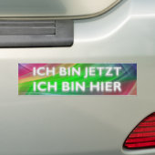 ICH BIN JETZT - ICH BIN HIER バンパーステッカー (車上)