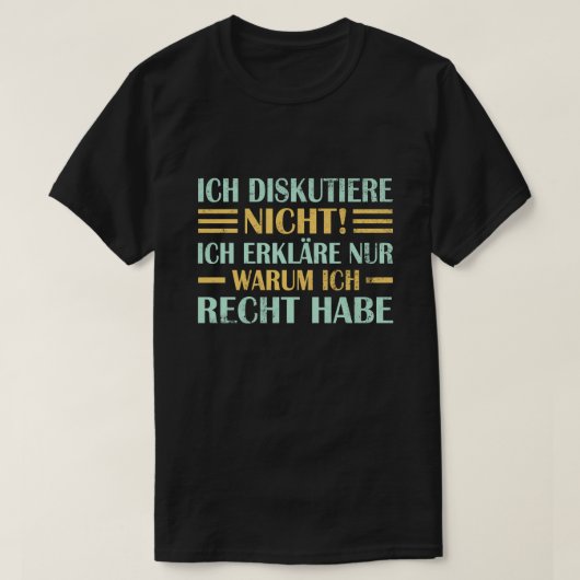 Ich Diskutiere nicht Ich erklre nur warum ich Rec Tシャツ (デザイン正面)