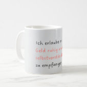 Ich erlaube mir, Geld ruhig und selbstverständlich コーヒーマグカップ (正面左)