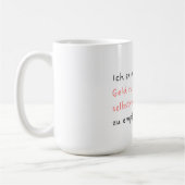 Ich erlaube mir, Geld ruhig und selbstverständlich コーヒーマグカップ (左)