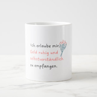 Ich erlaube mir, Geld ruhig und selbstverständlich ジャンボコーヒーマグカップ