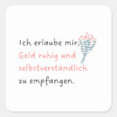 Ich erlaube mir, Geld ruhig und selbstverständlich スクエアシール (正面)