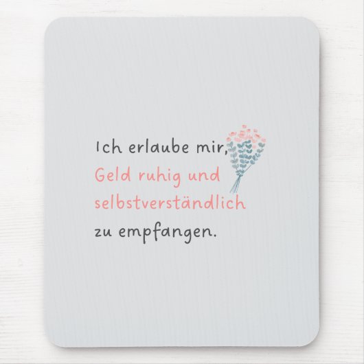 Ich erlaube mir, Geld ruhig und selbstverständlich マウスパッド (正面)