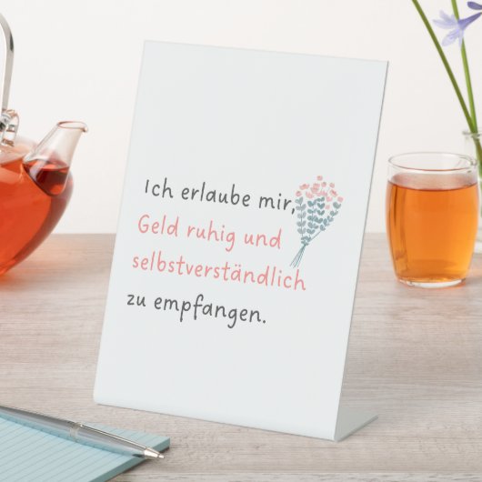 Ich erlaube mir, Geld ruhig und selbstverständlich 台座サイン (インサイチュ)
