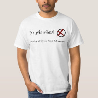 Ich gehe wählen! tシャツ