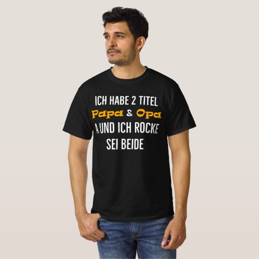 Ich habe 2 Titel Papa Opa und ich rocke sei beide Tシャツ (正面フル)