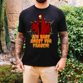 Ich habe Angst vor Frauen Lustiges Shirt Tシャツ