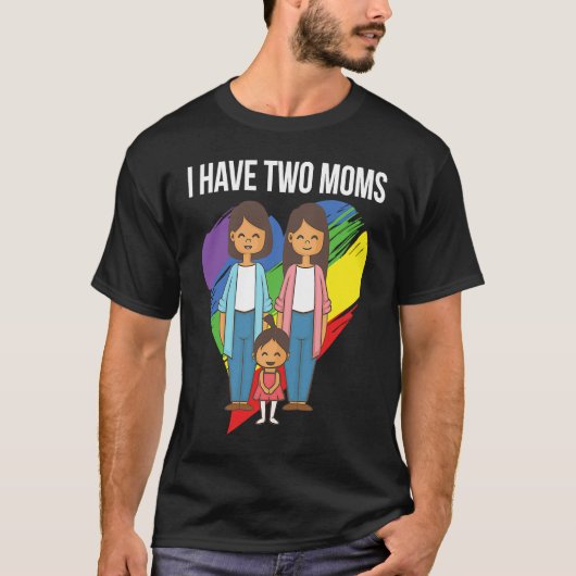 Ich habe zwei Mütter Papas Rainbow Family LGBT Mam Tシャツ (正面)