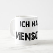 Ich hasse Menschen Tasse コーヒーマグカップ (正面左)
