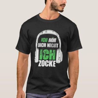 Ich Hour Dich Nicht Ich Zocke Lol Gaming Pc Game L Tシャツ
