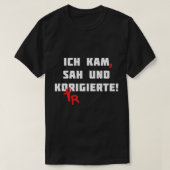 Ich Kam Sahと修正されたドイツ語先生文法F Tシャツ (デザイン正面)