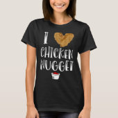 Ich liebe Chicken Nuggets  for Chicken Nugget Eate Tシャツ (正面)