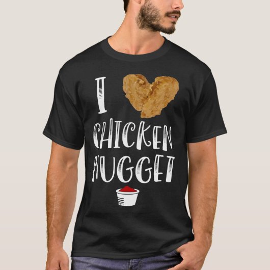 Ich liebe Chicken Nuggets  for Chicken Nugget Eate Tシャツ (正面)
