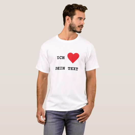 Ich Liebe... Dein Text, T-Shirt Selbst Anpassen Tシャツ (正面フル)