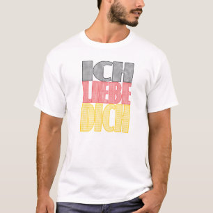 Ich Liebe Dich - I愛 Tシャツ