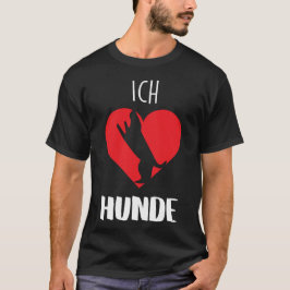 Ich Liebe Hunde – Einfach und Klar Tシャツ