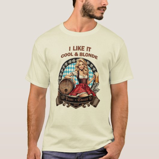 Ich mag es kühl und blond - bayerische Volksfeste Tシャツ (正面)