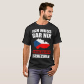 Ich muss gar nix Ich muss nur nach Czech Republic Tシャツ (正面フル)