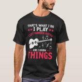 Ich spiel Guitar for Left Handed and knows some mu Tシャツ (正面)