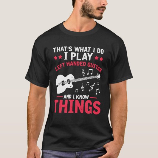 Ich spiel Guitar for Left Handed and knows some mu Tシャツ (正面)