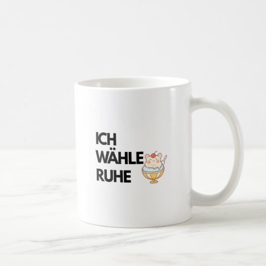 Ich Wähle Ruhe Mug – German Self Care Quote | Calm コーヒーマグカップ (右)