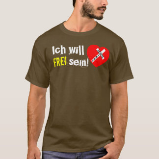 Ich will FREI sein! - Jesus Siegt Tシャツ