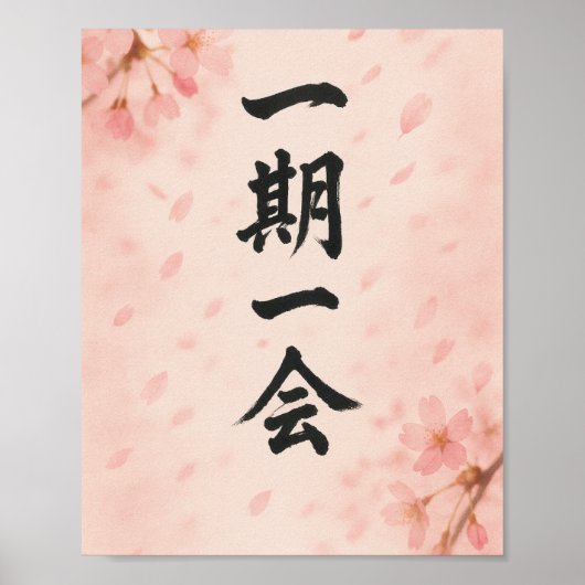 Ichigo Ichie Sakura Zen Poster – Japanese Art ポスター (正面)