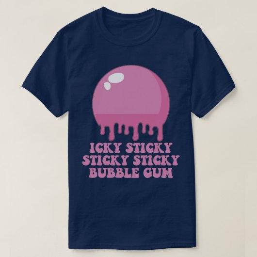 Icky Sticky Sticky Stickyバブルガム Tシャツ (デザイン正面)