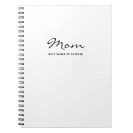 Iconic Fun Witty Cool Mom Minimalist Notebook ノートブック
