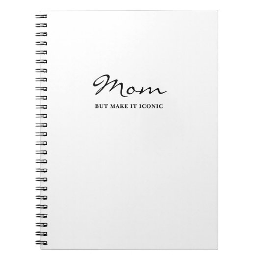 Iconic Fun Witty Cool Mom Minimalist Notebook ノートブック (正面)
