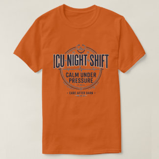 ICU夜勤看護師シャツ | プレッシャーに負けない Tシャツ