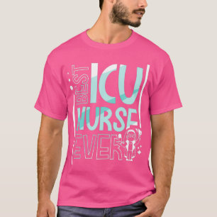 Icu最高のナースEVER ICE病院看護 Tシャツ