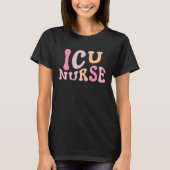ICU Nurse Intensive Care Unit Tシャツ (正面)