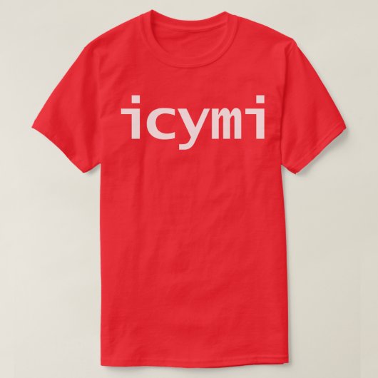 ICYMIタイポグラフィホワイト文字 Tシャツ (デザイン正面)