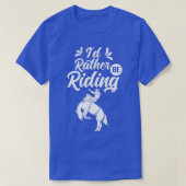 Idはむしろ乗馬の恋人の馬乗り馬ライダー Tシャツ (デザイン正面)