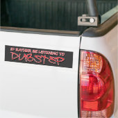 IDはDubstepにむしろ聞いています バンパーステッカー (トラック上)