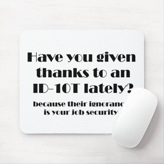 ID10Tの感謝 マウスパッド (マウス)
