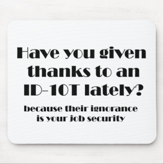 ID10Tの感謝 マウスパッド
