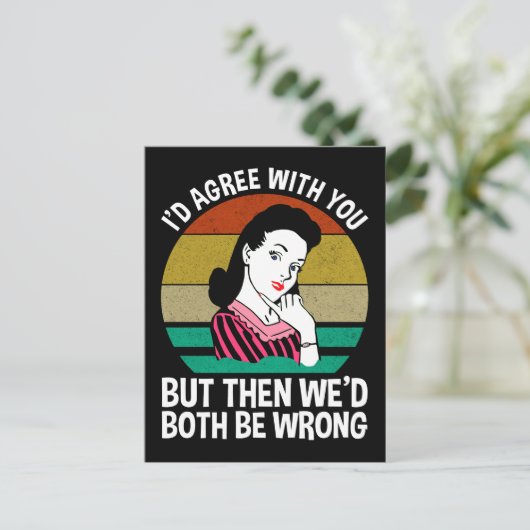 I'd Agree With You But Then We'd Both Be Wrong ポストカード (スタンド正面)