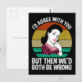 I'd Agree With You But Then We'd Both Be Wrong ポストカード (正面/裏面)