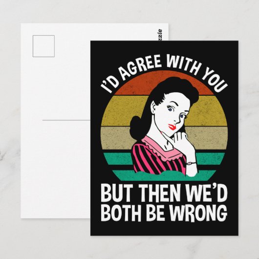 I'd Agree With You But Then We'd Both Be Wrong ポストカード (正面/裏面)