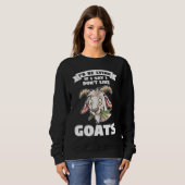 I'd be lying if I say I don't like goats goats スウェットシャツ (正面フル)