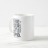 I'd Be Nicer If People Weren't So Stud  コーヒーマグカップ (正面左)