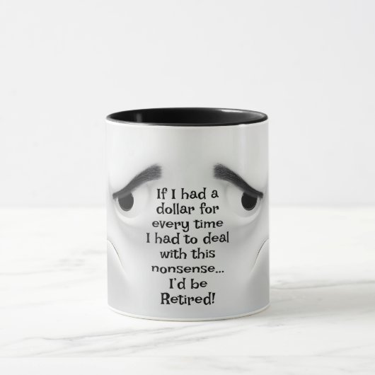 I'd Be Retired!  Add Name Message, Expressive Face マグカップ (中央)