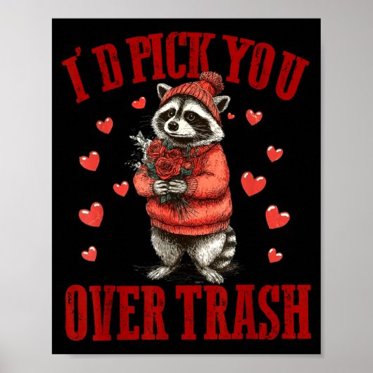 I'd Ck You Over Trash Funny Raccoon Retro Valentin ポスター (正面)