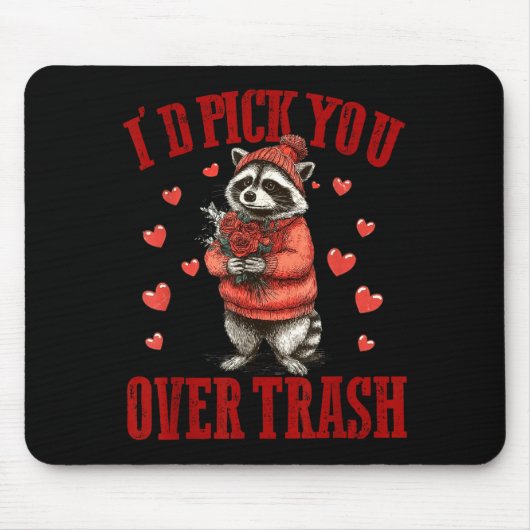 I'd Ck You Over Trash Funny Raccoon Retro Valentin マウスパッド (正面)